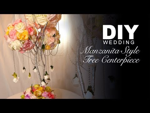DIY | Manzanita Style Tree Centerpiece