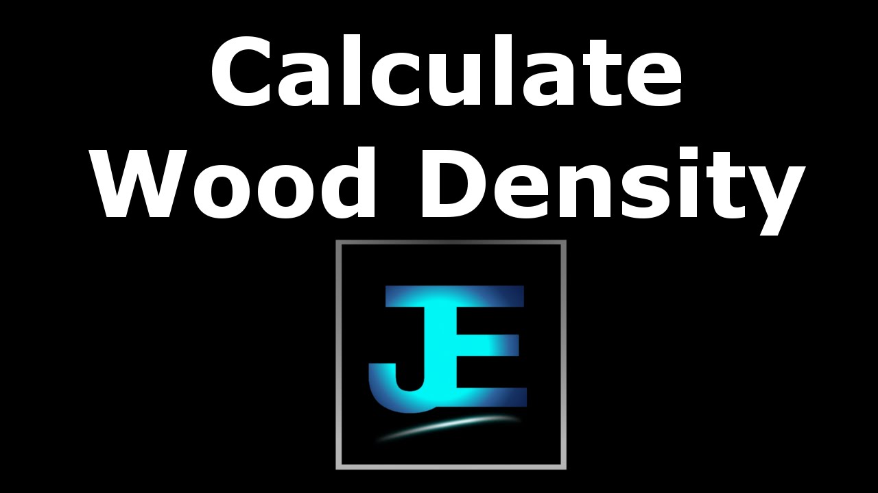 How To: Calculate Wood Density