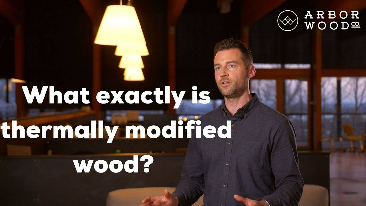 What Is Thermally Modified Wood?
