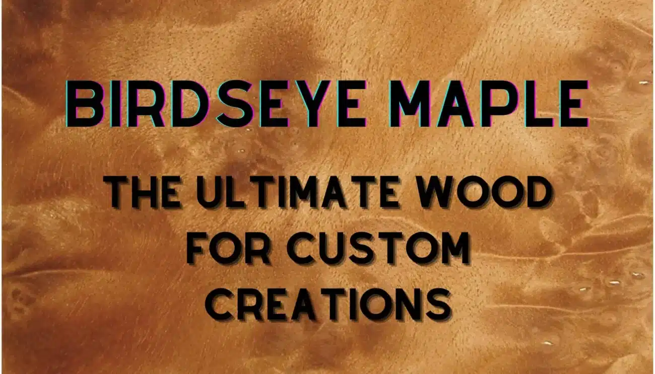 what is Birdseye Maple Wood