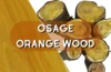 Osage Orange Wood