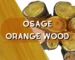 Osage Orange Wood