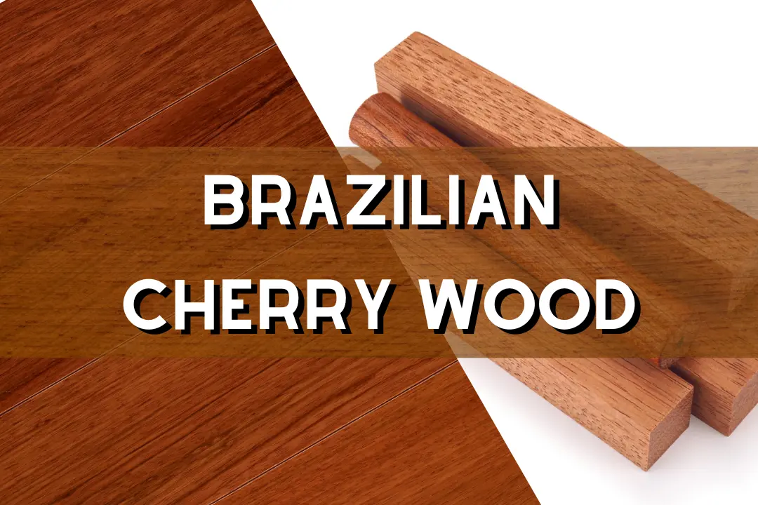 Brazilian cherry Wood