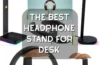 The Best Headphone Stand For Desk