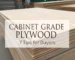 cabinet grade plywood