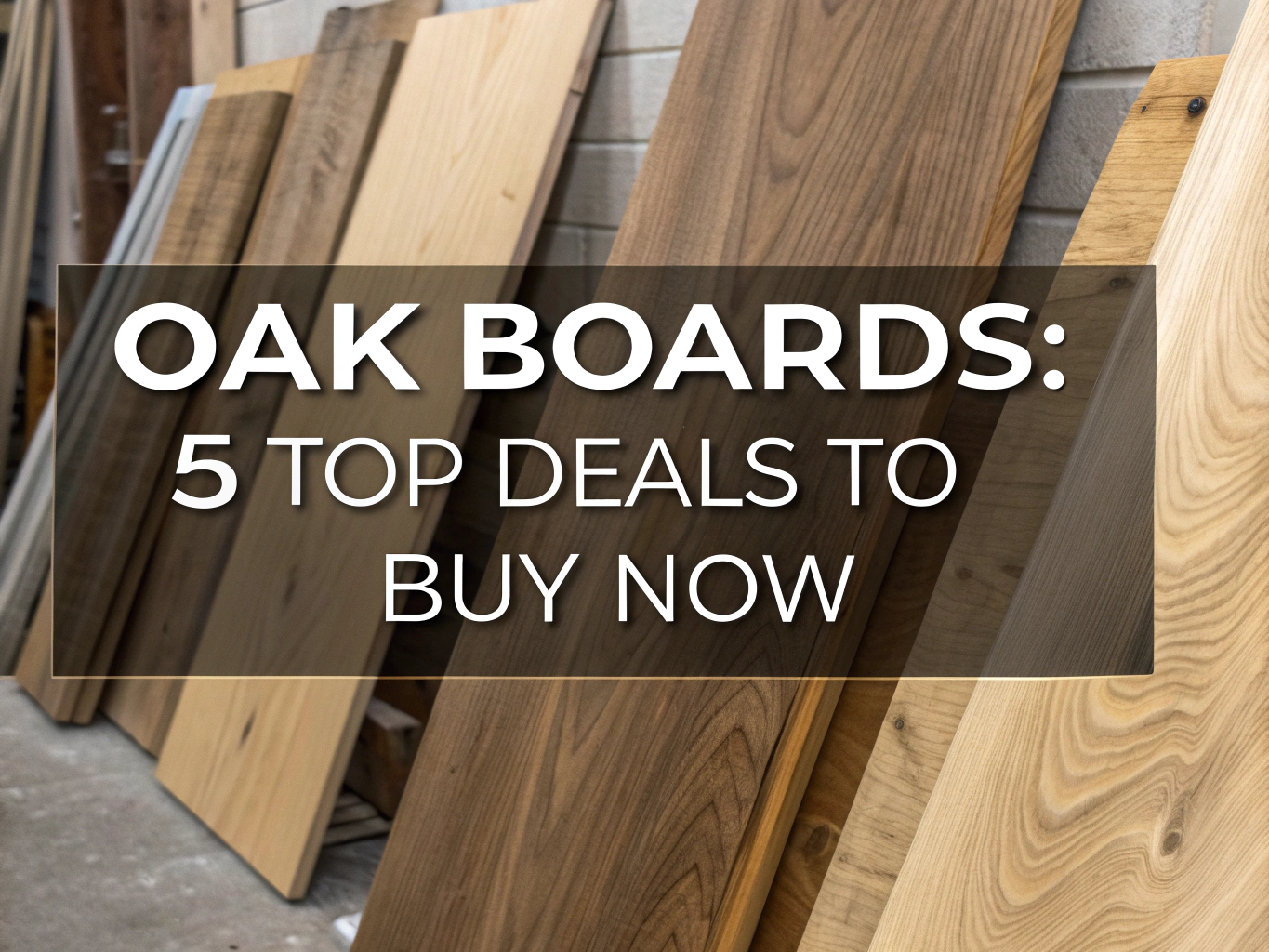 oak boards